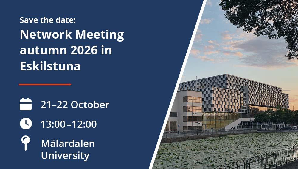 Save the date. Nätverksträff hösten 2026 i Eskilstuna. 21–22 oktober, 13.00–12.00, Mälardalens universitet