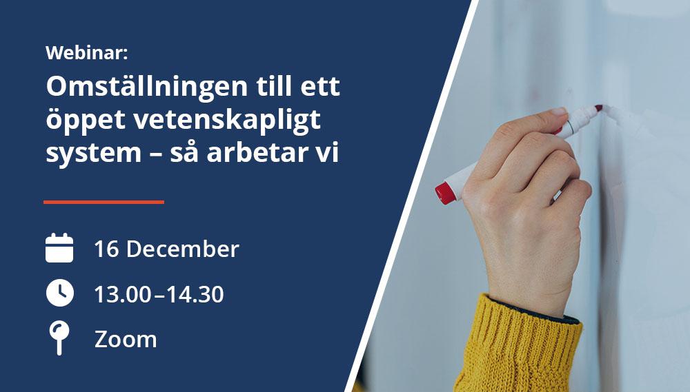 Webbinar: Omställningen till ett öppet vetenskapligt system, 16 December 2025 from 13 to 14.30 on Zoom